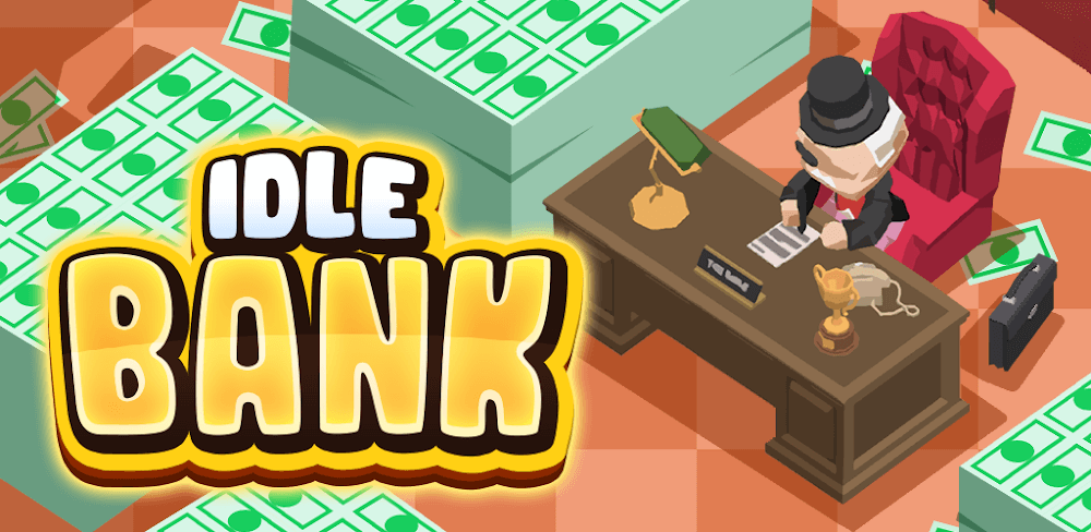 Cover Image of Idle Bank v2.0.3 MOD APK (Unlimited Money, No ADS)